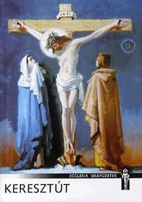 Keresztút Ecclesia imafüzetek