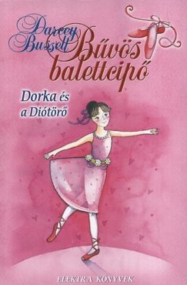 Dorka és a Diótörő