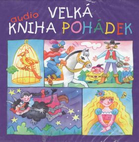 Velká audiokniha pohádek CD