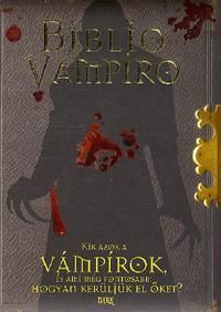 Biblio vampiro Kik azok a vámpírok, és ami még fon
