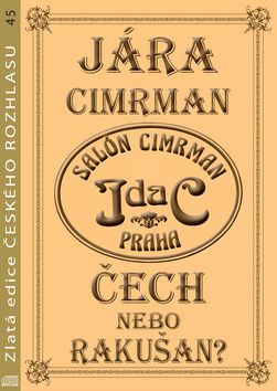 Jára Cimrman Čech nebo Rakušan? CD