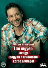 Élni ingyen, avagy hogyan hazudoztam körbe a világ