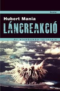 Láncreakció Az atombomba története