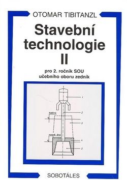Stavební technologie II. pro 2. ročník SOU