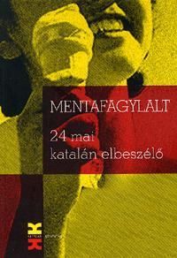 Mentafagylalt 24 mai katalán elbeszélő