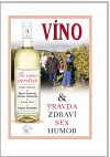 Víno a Pravda, zdraví, sex, humor