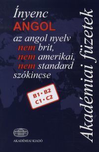 Ínyenc angol: Az angol nyelv nem brit, nem amerika