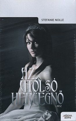 Az utolsó hercegnő, 1. rész