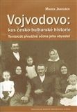 Vojvodovo: kus česko-bulharské historie