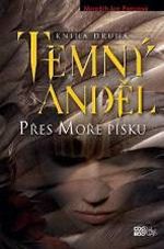 Přes Moře písku -Temný anděl 2