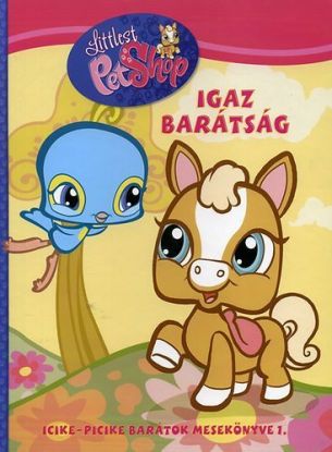 Igaz barátság - Littlest Pet Shop