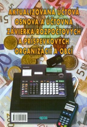 Aktualizovaná účtová osnova a účtovná závierka rozpočtových a príspevkových organizácií a obcí