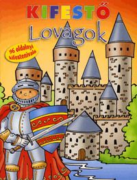 Kifestő: Lovagok