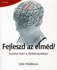 Fejleszd az elméd