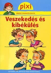 Veszekedés és kibékülés - Pixi ism. Sor. 14.