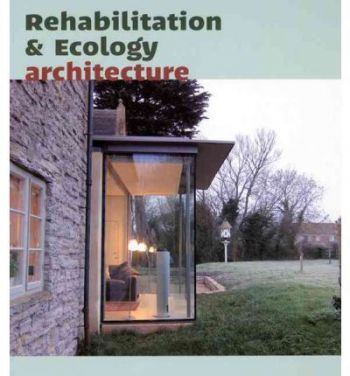 Rehabilitation & Ecology architecture