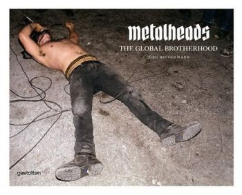 Metalheads The Global Brotherhood