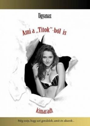 Ami a "Titok"-ból is kimaradt
