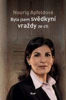 Byla jsem svedkyní vraždy ze cti
