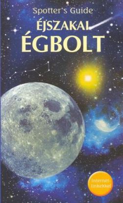 Éjszakai égbolt - Spotter´s Guide sorozat