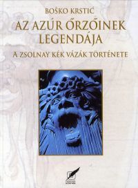 Az azúr őrzöinek legendája