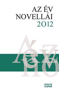 Az év novellái 2012 Antológia