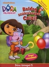 Dóra, a felfedező: Boldog születésnapot, Csizi! Dó