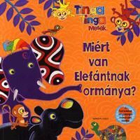 Miért van Elefántnak ormánya?