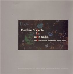Membra Disjecta for John Cage + DVD