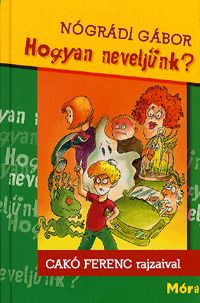Hogy neveljünk?