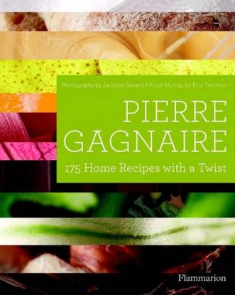 Pierre Gagnaire : 175 Home Recipes with a Twist