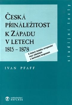 Česká přináležitost k západu v letech 1815-1878