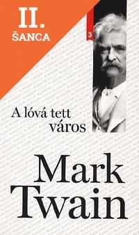 Lacná kniha A lóvá tett város Klasszik sorozat 3.