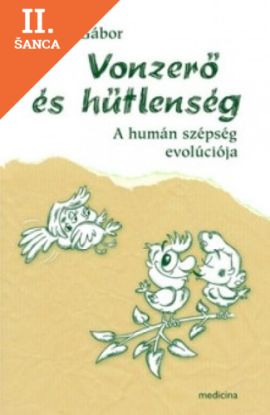 Lacná kniha Vonzerő és hűtlenség