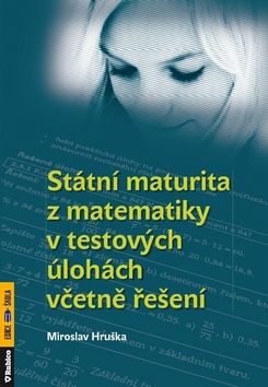 Státní maturita z matematiky v testových úlohách v