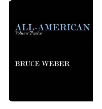 All American XII Bruce Weber