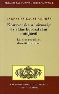 Könyvecske a házasság és válás keresztyéni módjáró