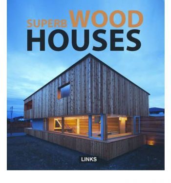 Cutting Edge Wooden Houses