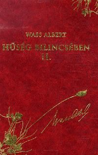 Hűség bilincsében II. - Novellák, elbeszélések 1939-1944