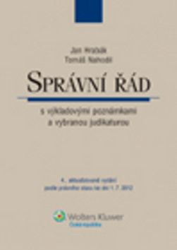 Správní řád s výkladovými poznámkami a vybranou judikaturou, 4., aktualizované vydání