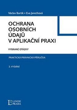 Ochrana osobních údajů v aplikační praxi, 3. vydání