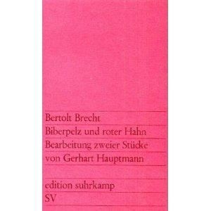 Biberpelz u. roter Hahn
