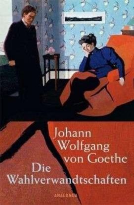 Die Wahlverwandtschaften