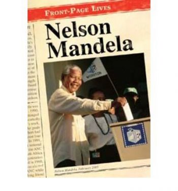 Nelson Mandela: Front-Page Lives