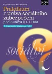 Praktikum z práva sociálního zabezpečení podle stavu k 1.1.2013, 3. vydání