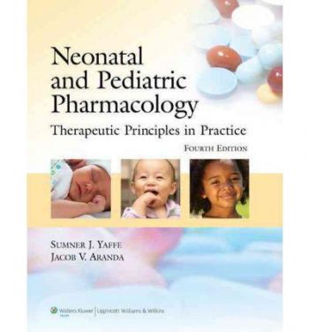 Neonatal and Pediatric Pharmacology