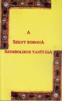 A Szent Korona szimbolikus tanítása