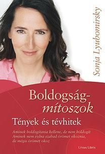 Boldogságmítoszok Tények és tévhitek