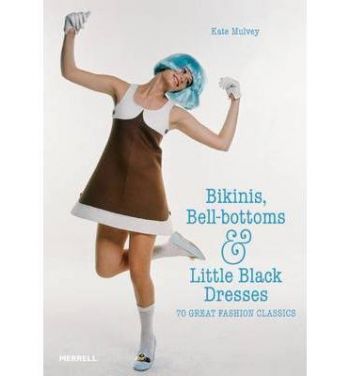 Bikinis, Bell-Bottoms and Little Black Dresses