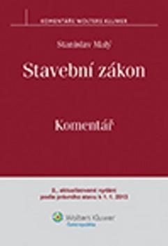 Stavební zákon. Komentář - 2., aktualizované vydání podle právního stavu k 1. 1. 2013